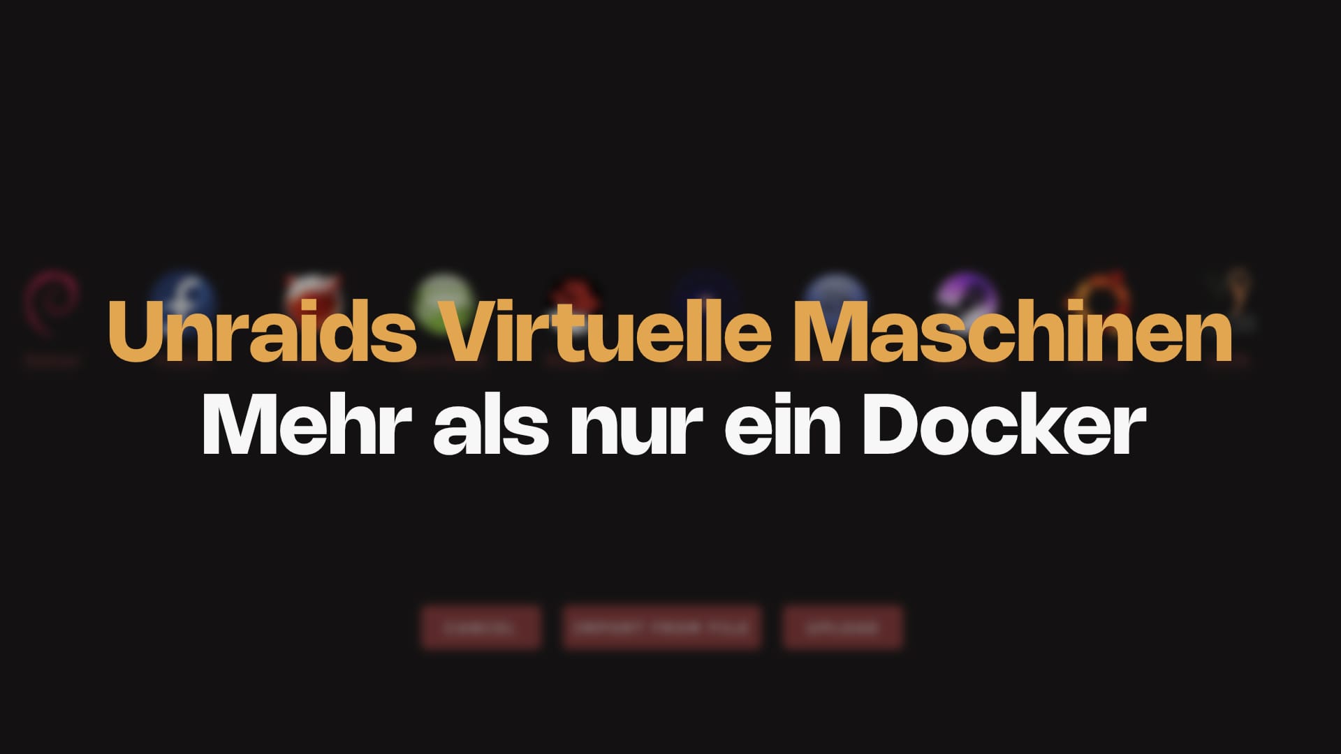 Virtuelle Maschinen auf Unraid: Mehr als nur Docker
